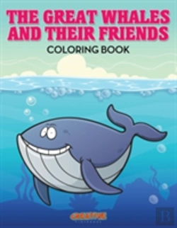 Bertrand.pt - The Great Whales And Their Friends Coloring Book