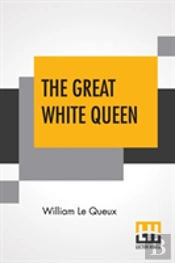 The Great White Queen