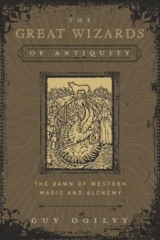 The Great Wizards Of Antiquity