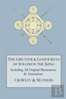 The Greater And Lesser Keys Of Solomon The King