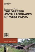 The Greater Awyu Languages Of West Papua