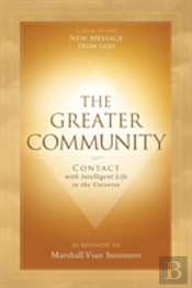 The Greater Community: Contact With Intelligent Life In The Universe