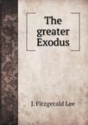 The Greater Exodus
