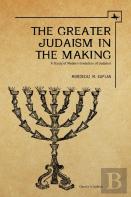 The Greater Judaism In Making