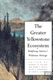 The Greater Yellowstone Ecosystem