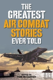 The Greatest Air Combat Stories Ever Told