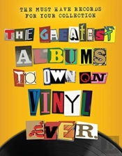 The Greatest Albums To Own On Vinyl Ever