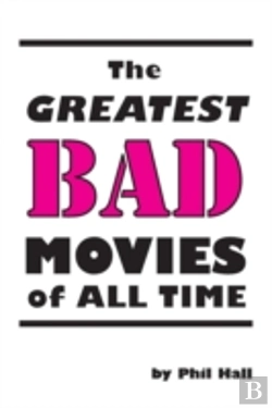 Bertrand.pt - The Greatest Bad Movies Of All Time