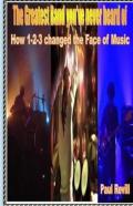 The Greatest Band You'Ve Never Heard Of