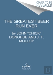 The Greatest Beer Run Ever