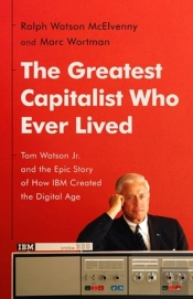 The Greatest Capitalist Who Ever Lived