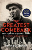 The Greatest Comeback: From Genocide To Football Glory