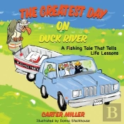 The Greatest Day On Duck River