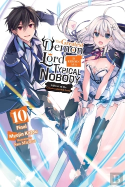 Bertrand.pt - The Greatest Demon Lord Is Reborn As A Typical Nobody, Vol. 10 (Light Novel)