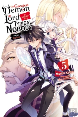 Bertrand.pt - The Greatest Demon Lord Is Reborn As A Typical Nobody, Vol. 5 (Light Novel)