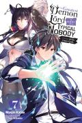 The Greatest Demon Lord Is Reborn As A Typical Nobody, Vol. 7 (Light Novel)