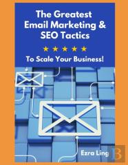 The Greatest Email Marketing & Seo Tactics