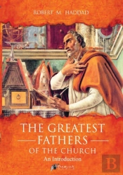 The Greatest Fathers Of The Church