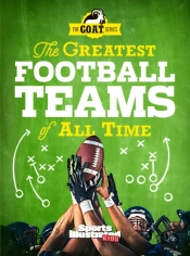 The Greatest Football Teams Of All Time (A Sports Illustrated Kids Book)