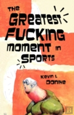 Bertrand.pt - The Greatest Fucking Moment In Sports
