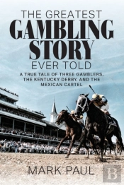 The Greatest Gambling Story Ever Told