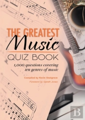The Greatest Music Quiz Book
