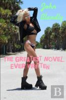 The Greatest Novel Ever Written