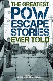 The Greatest Pow Escape Stories Ever Told
