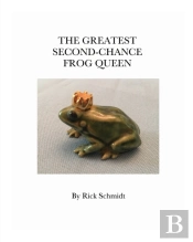 The Greatest Second-Chance Frog Queen