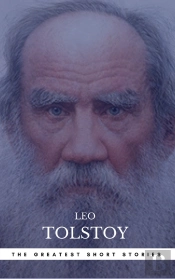 The Greatest Short Stories Of Leo Tolstoy