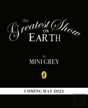 The Greatest Show On Earth