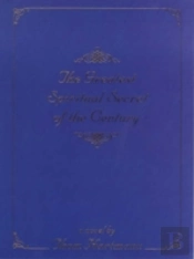 The Greatest Spiritual Secret Of The Century