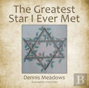 The Greatest Star I Ever Met