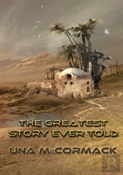 The Greatest Story Ever Told