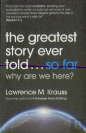 The Greatest Story Ever Told...So Far