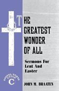 The Greatest Wonder Of All