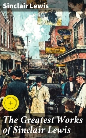 The Greatest Works Of Sinclair Lewis