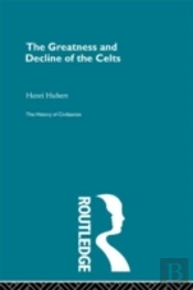 The Greatness And Decline Of The Celts