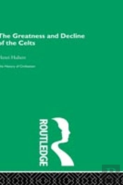 The Greatness And Decline Of The Celts
