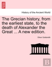 The Grecian History, From The Earliest S