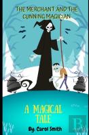 The Greedy Merchant And The Cunning Magician