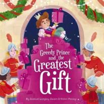 The Greedy Prince And The Greatest Gift