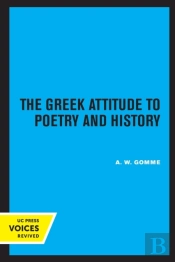 The Greek Attitude To Poetry And History