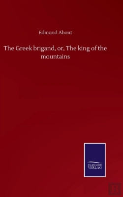 Bertrand.pt - The Greek Brigand, Or, The King Of The Mountains