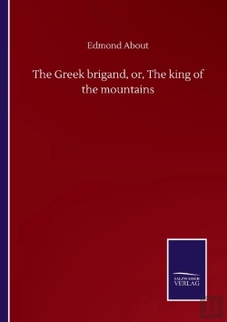 Bertrand.pt - The Greek Brigand, Or, The King Of The Mountains