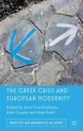The Greek Crisis And European Modernity