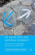 The Greek Crisis And European Modernity