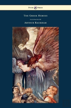 Bertrand.pt - The Greek Heroes Stories Translated From Niebuhr Illustrated By Arthur Rackham