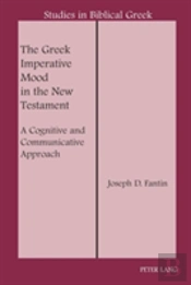 The Greek Imperative Mood In The New Testament