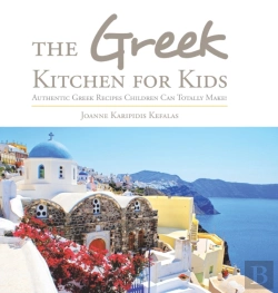 Bertrand.pt - The Greek Kitchen For Kids: Authentic Gr
